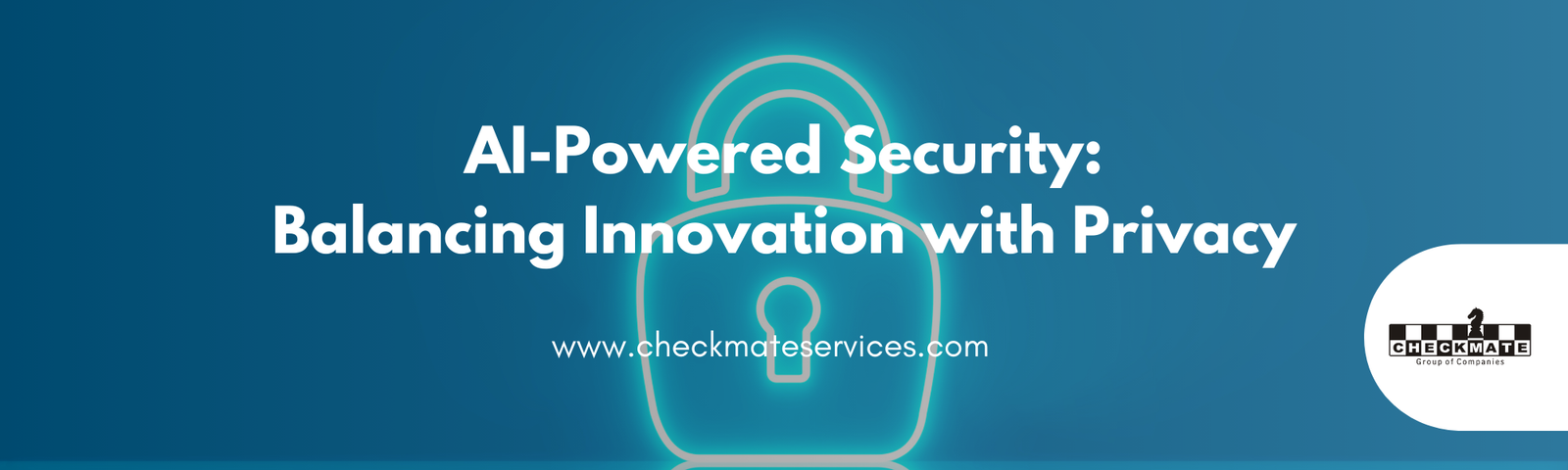 Checkmate Security & Services | Professional Security Solutions